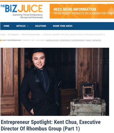 The Biz Juice - Entrepreneur Spotlight: Kent Chua, Executive Director Of Rhombus Group (Part 1)
